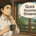 Quick Income Streams